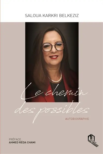 Le chemin des possibles : autobiographie Le chemin des possibles : autobiographie