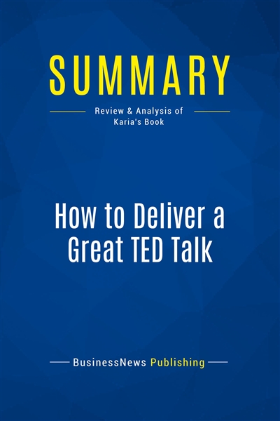 Summary : How to Deliver a...