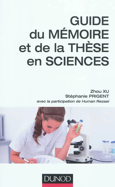 Guide du mémoire et de la thèse en sciences