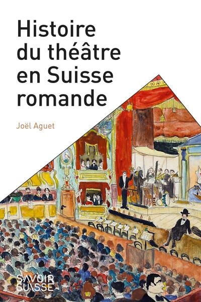 Histoire du théâtre en Suisse romande