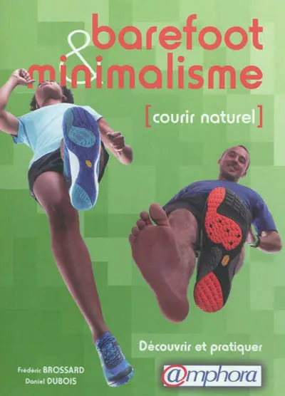 Barefoot et minimalisme : courir naturel