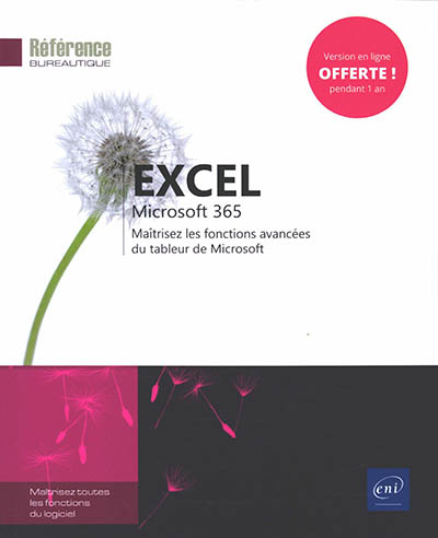 Excel Microsoft 365 : maîtrisez les fonctions avancées du tableur de Microsoft