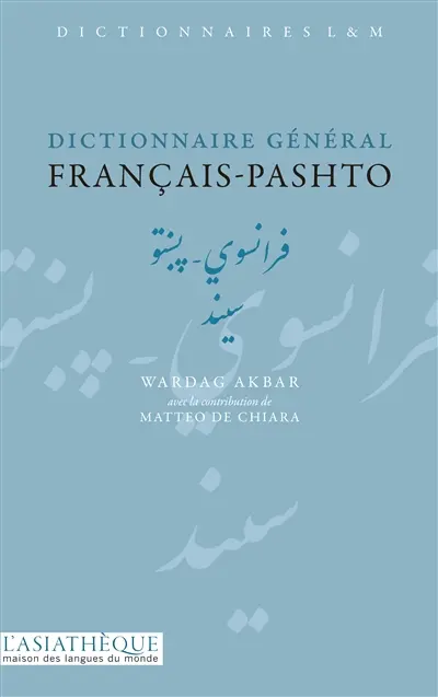 Dictionnaire général français-pashto Dictionnaire général français-pashto