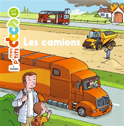 Les camions - Mes p'tits DOCS