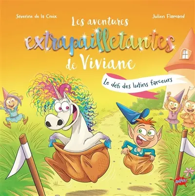 Les aventures extrapailletantes de Viviane. Le défi des lutins farceurs