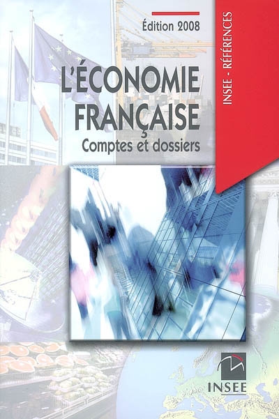 L'économie française : comptes et dossiers : rapport sur les comptes de la Nation de 2007