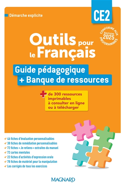 Outils pour le français CE2 : guide pédagogique + banque de ressources