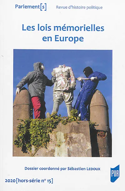 Parlement[s], hors série, n° 15. Les lois mémorielles en Europe