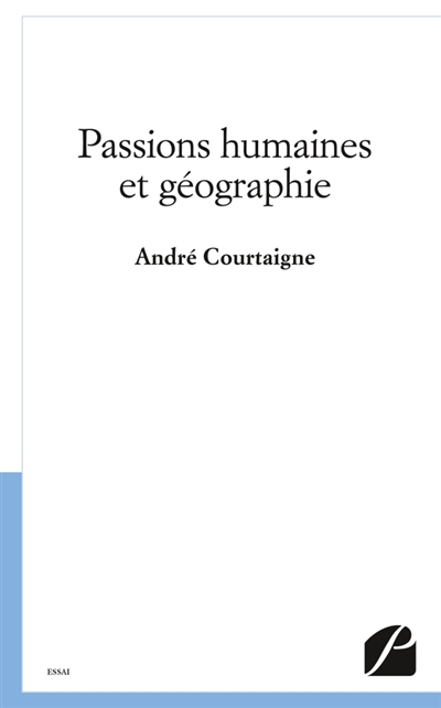 Passions humaines et géographie