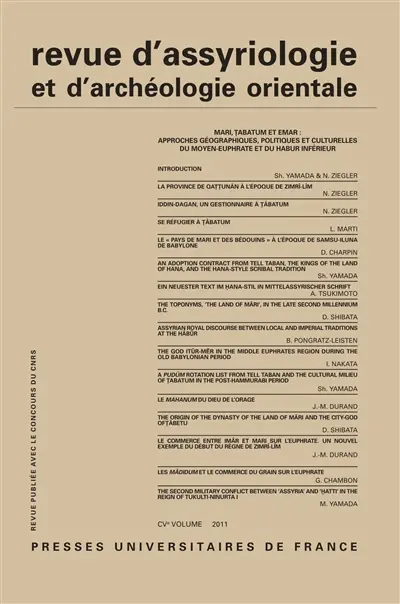 Revue d'assyriologie et d'archéologie orientale, n° 105. Mari, Tâbatum et Emar : approches géographiques, politiques et culturelles du moyen Euphrate et du Habur inférieur