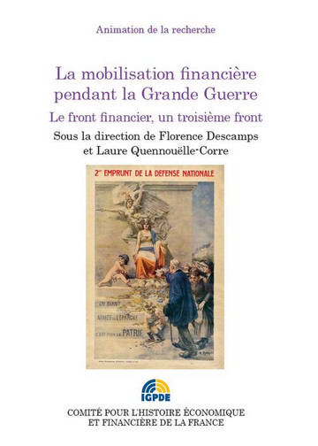 La mobilisation financière pendant la Grande Guerre : le front financier, un troisième front