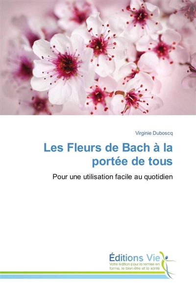 Les Fleurs de Bach à la portée de tous