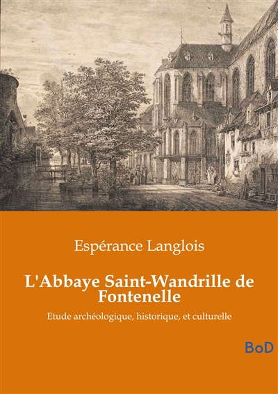 L'Abbaye Saint-Wandrille de...