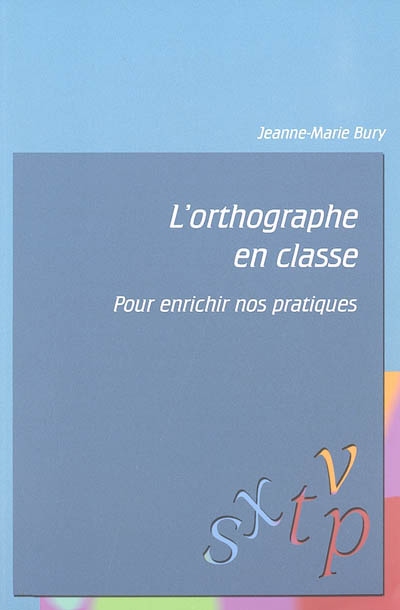 L'orthographe en classe :...