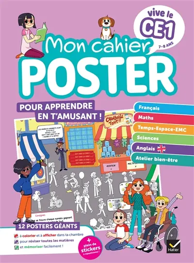 Vive le CE1, 7-8 ans : mon cahier poster : pour apprendre en t'amusant !