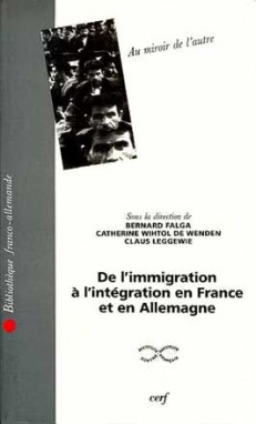 Au miroir de l'autre : de l'immigration à l'intégration en France et en Allemagne : actes