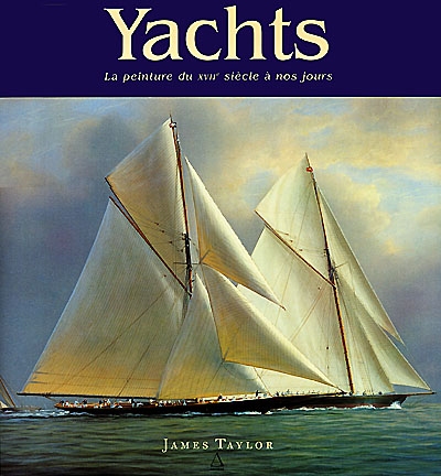 Yachts, la plaisance du XVIIe siècle à nos jours