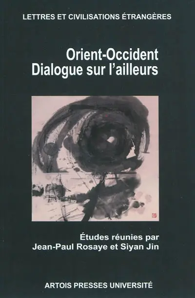 Orient-Occident : dialogue sur l'ailleurs
