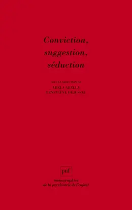 Conviction, suggestion, séduction