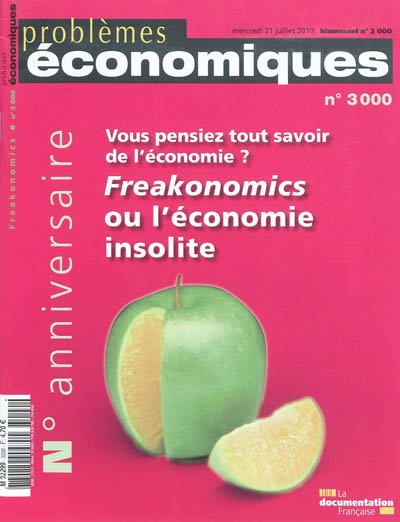 Problèmes économiques, n° 3000. Freakonomics ou L'économie insolite