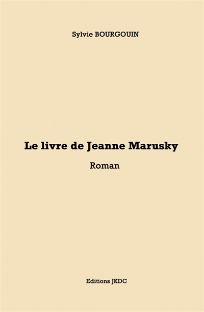 LE LIVRE DE JEANNE MARUSKY