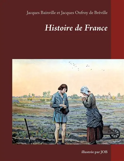 Histoire de France : illustrée par JOB