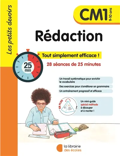 Rédaction CM1, 9-10 ans : 14 séances de 30 minutes : tout simplement efficace !