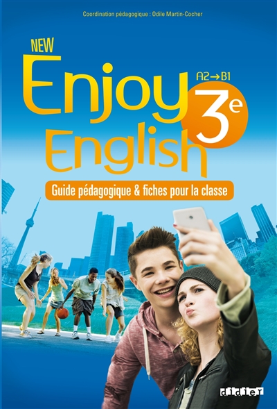 New enjoy English 3e, A2-B1 : guide pédagogique & fiches pour la classe