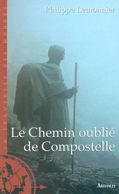 Le chemin oublié de Compostelle