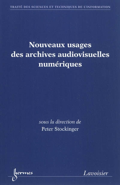 Nouveaux usages des archives audiovisuelles numériques