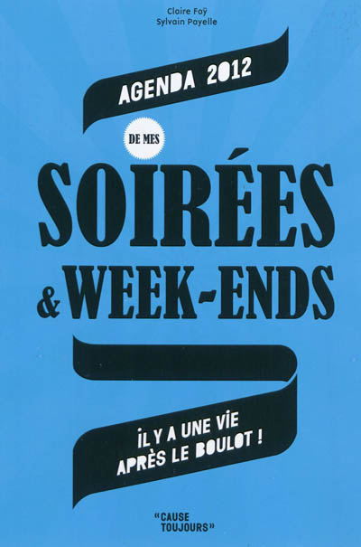 Agenda 2012 de mes soirées & week-ends