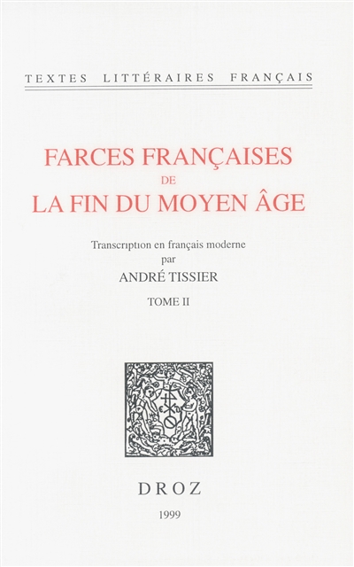 Farces françaises de la fin du Moyen Age. Vol. 2
