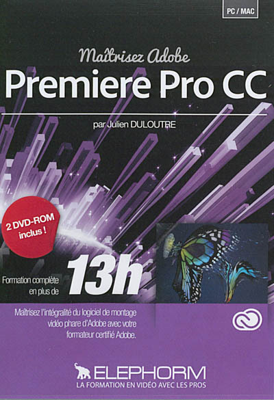 Maîtrisez Adobe Premiere Pro CC