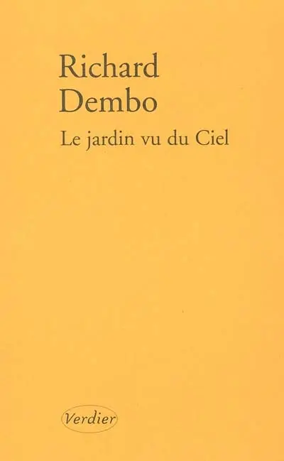 Le jardin vu du ciel : récit