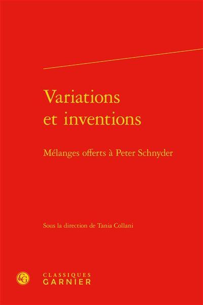 Variations et inventions : mélanges offerts à Peter Schnyder