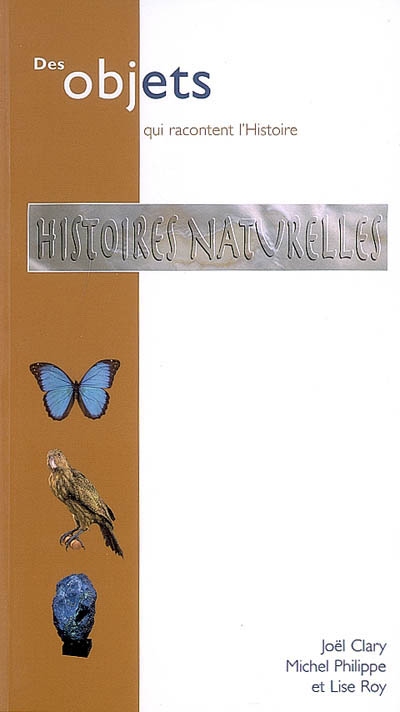 Histoires naturelles : collections du Muséum de Lyon