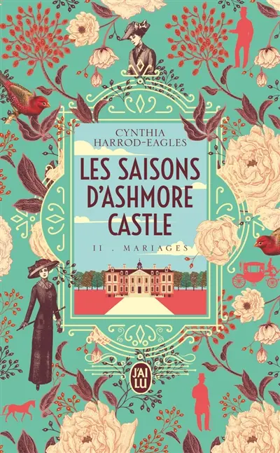 Les saisons d'Ashmore Castle. Vol. 2. Mariages