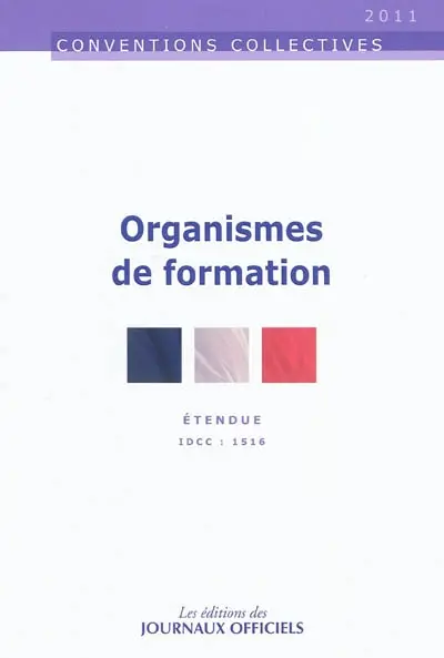 Organismes de formation : convention collective nationale du 10 juin 1988 (étendue par arrêté du 16 mars 1989) : IDC 1516