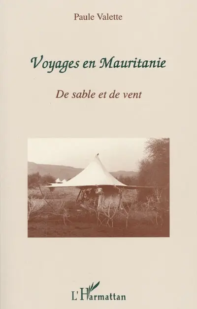 Voyages en Mauritanie : de sable et de vent