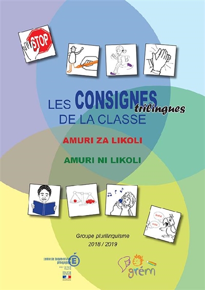 Les consignes trilingues de la classe : groupe plurilinguisme 2018-2019. Amuri za likoli. Amuri ni likoli