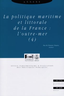 La politique maritime et littorale de la France : annexe. Vol. 4. L'outre-mer