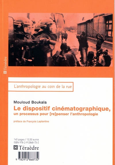 Le dispositif cinématographique, un processus pour (re)penser l'anthropologie