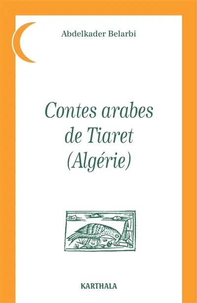 Contes arabes de Tiaret : Algérie