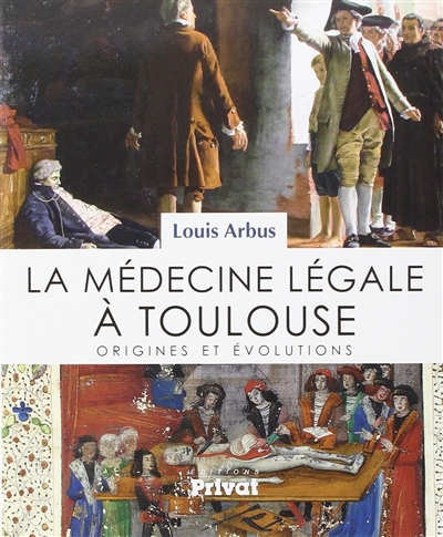 La médecine légale à Toulouse : origines et évolutions