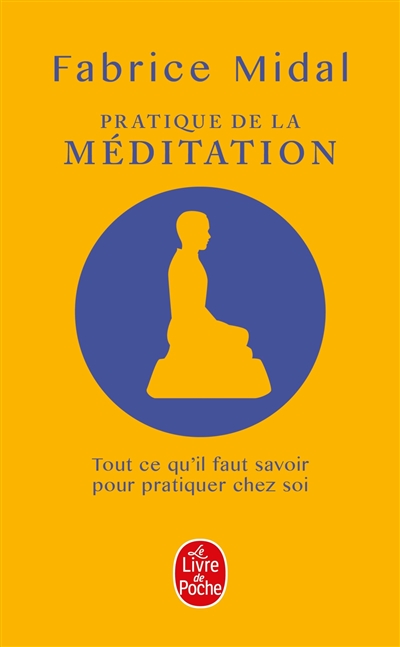 Pratique de la méditation : la méditation change la vie !