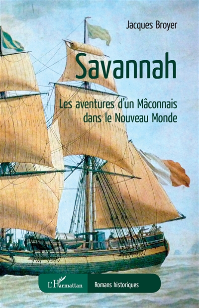 Savannah : les aventures d'un Mâconnais dans le Nouveau Monde