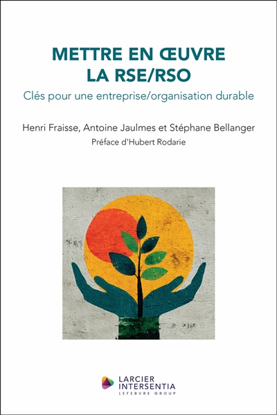 Mettre en oeuvre la RSE-RSO...