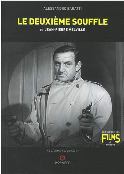 Le deuxième souffle de Jean-Pierre Melville : Le deuxième souffle, 1966