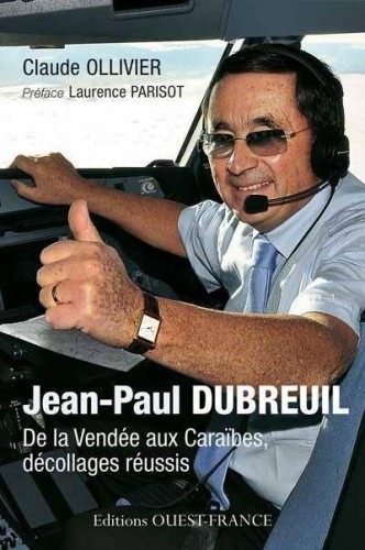 Jean-Paul Dubreuil : de la Vendée aux Caraïbes, décollages réussis