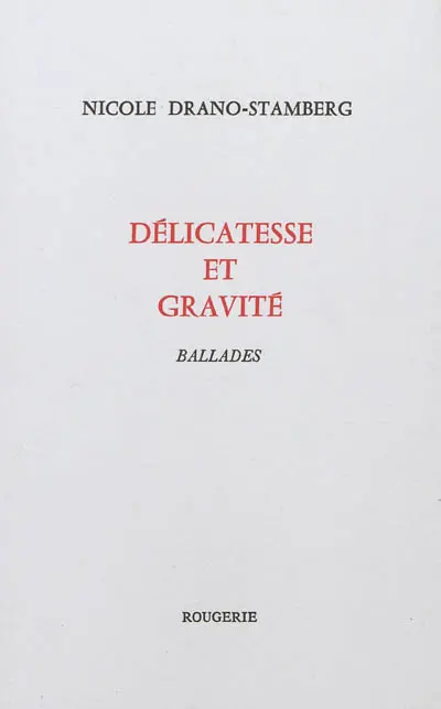 Délicatesse et gravité : ballades